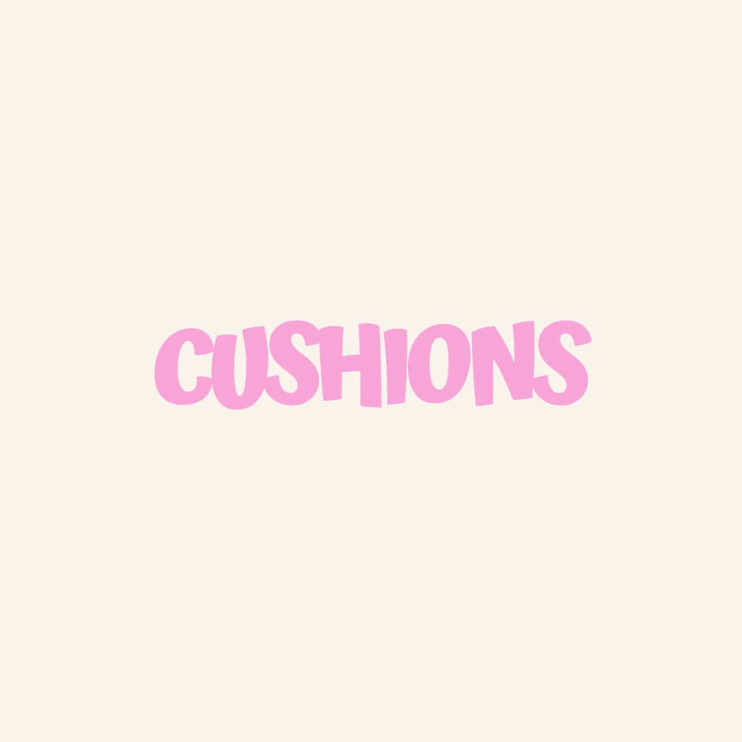 Cushions